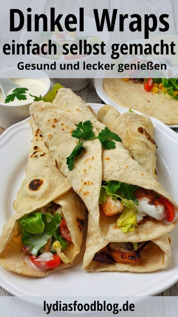 Selbstgemachte Dinkel Wraps gefüllt und gerollt Lydiasfoodblog