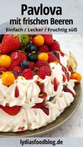 Pavlova Torte - Baiser Torte - Lydiasfoodblog