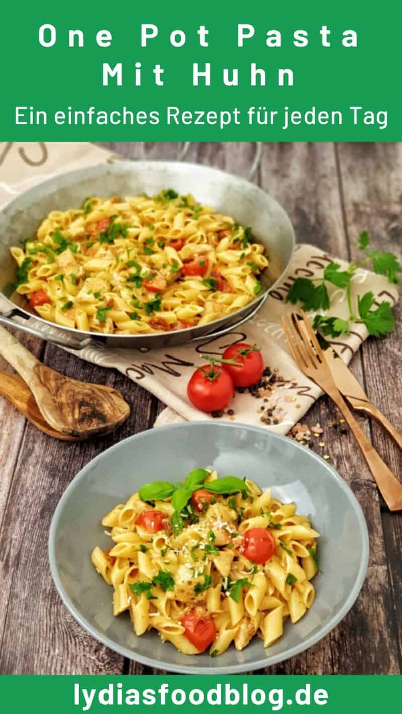 One Pot Pasta mit Huhn - Lydiasfoodblog